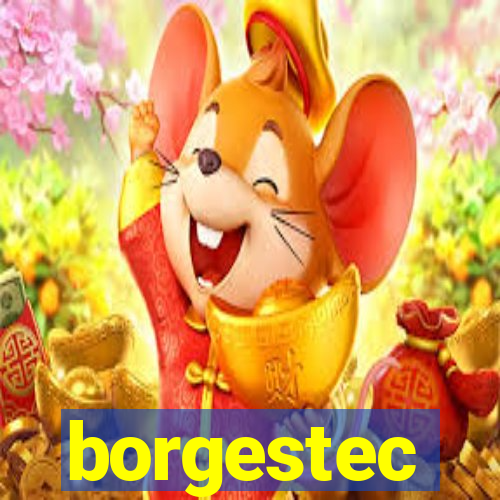 borgestec