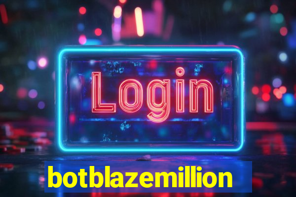 botblazemillion