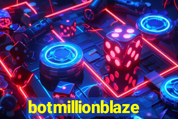 botmillionblaze