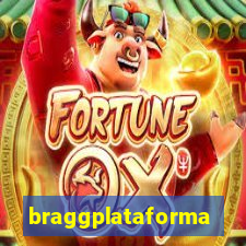 braggplataforma