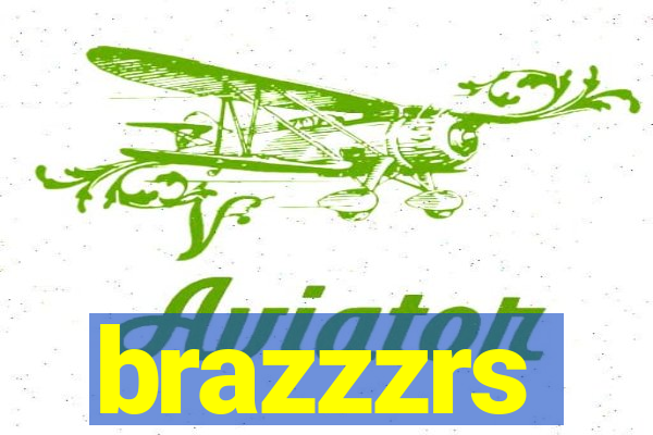 brazzzrs