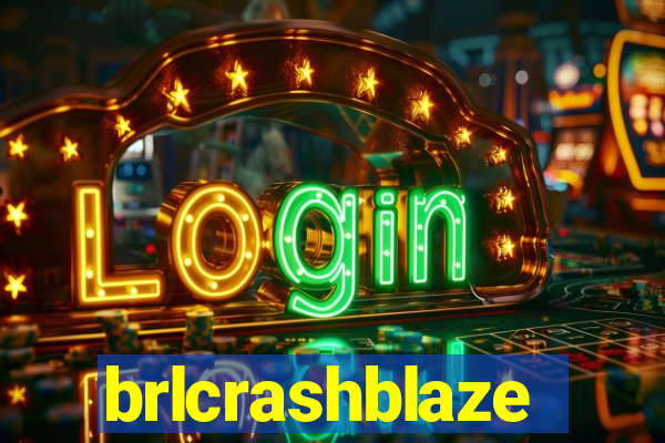 brlcrashblaze