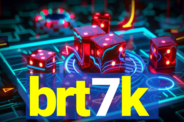 brt7k