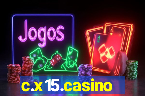 c.x15.casino