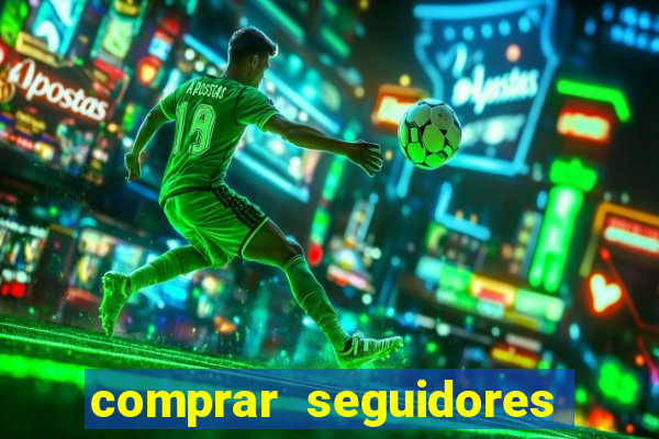 comprar seguidores baratos instagram