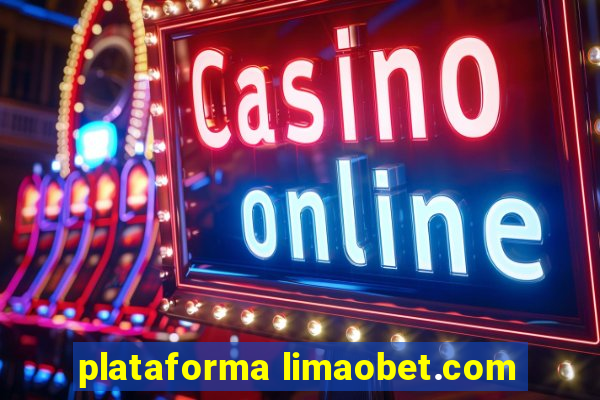 plataforma limaobet.com
