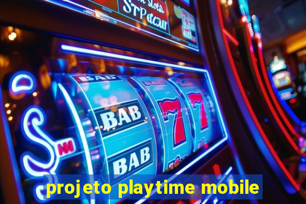 projeto playtime mobile
