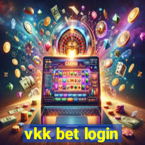vkk bet login