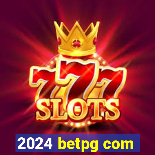2024 betpg com