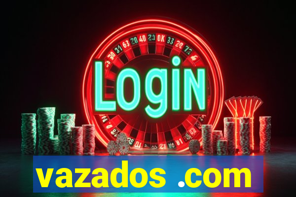vazados .com