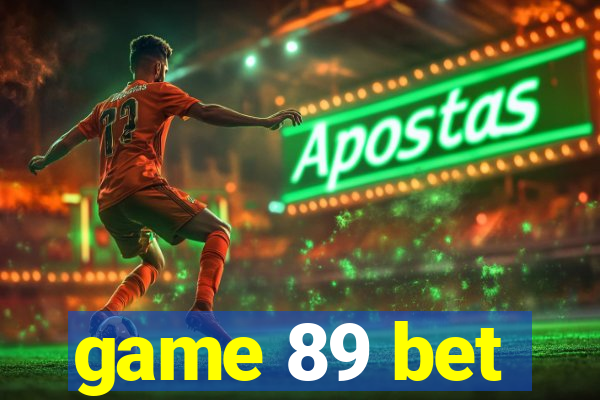 game 89 bet