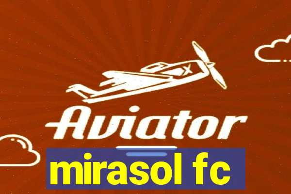 mirasol fc