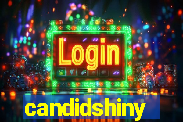 candidshiny