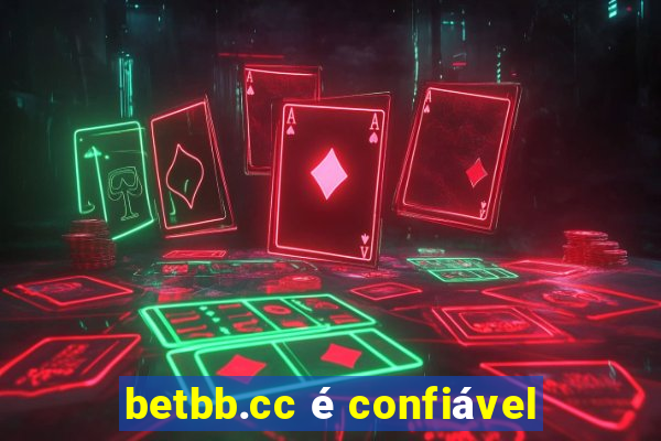 betbb.cc é confiável