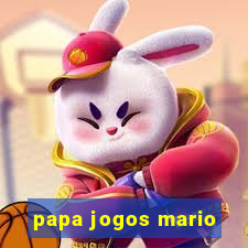 papa jogos mario