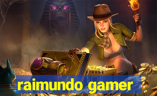 raimundo gamer