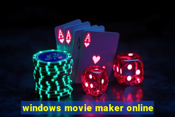 windows movie maker online