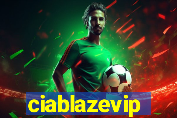 ciablazevip