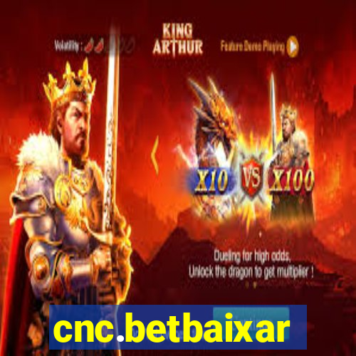 cnc.betbaixar