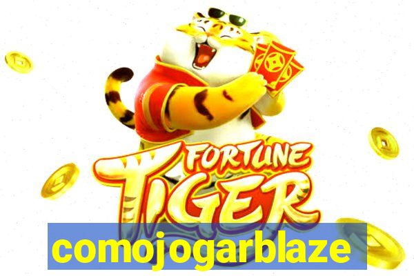 comojogarblaze