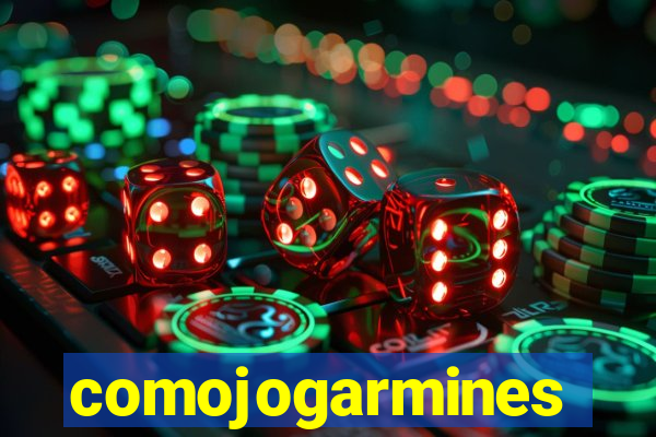 comojogarmines