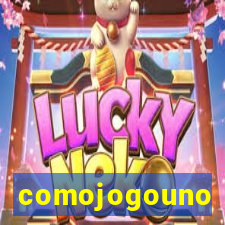 comojogouno
