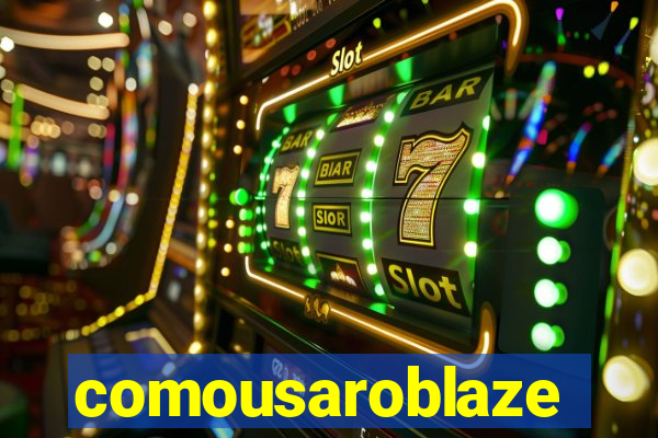 comousaroblaze