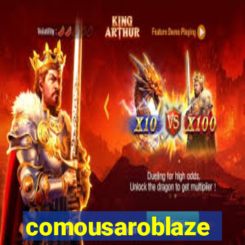 comousaroblaze