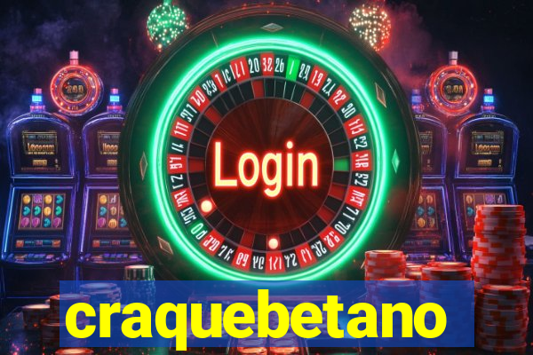 craquebetano