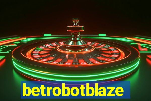 betrobotblaze