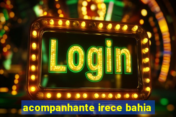 acompanhante irece bahia
