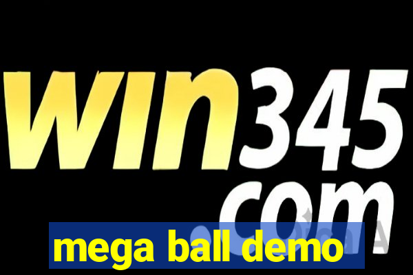 mega ball demo