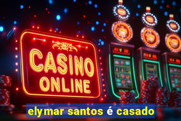 elymar santos é casado