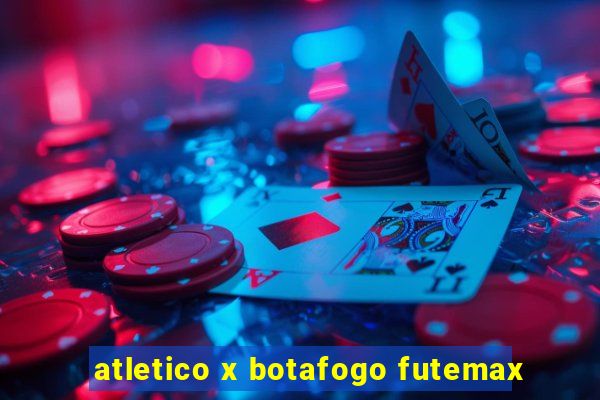 atletico x botafogo futemax