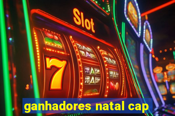 ganhadores natal cap