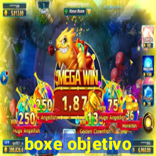 boxe objetivo
