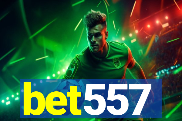 bet557