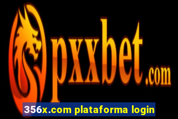 356x.com plataforma login