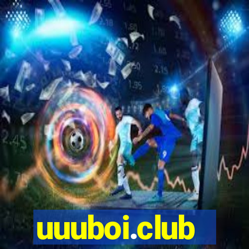 uuuboi.club