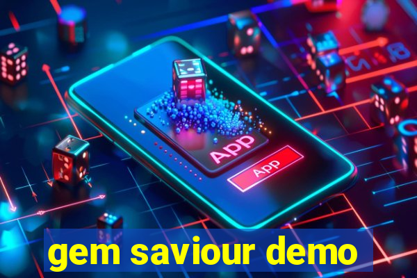 gem saviour demo