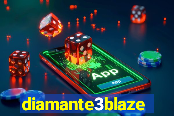 diamante3blaze