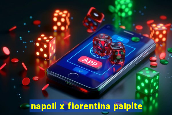 napoli x fiorentina palpite