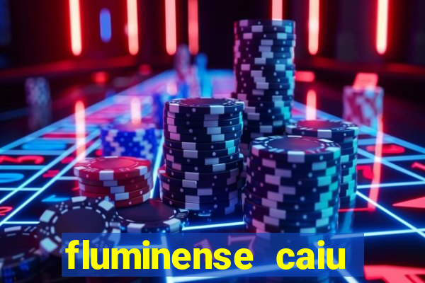 fluminense caiu para a serie c