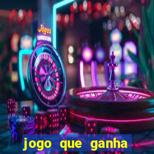 jogo que ganha dinheiro sem investir