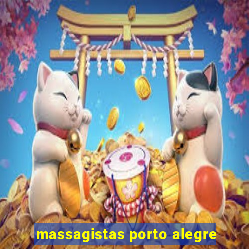 massagistas porto alegre