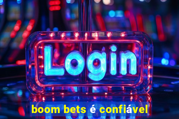boom bets é confiável