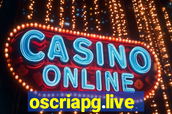 oscriapg.live