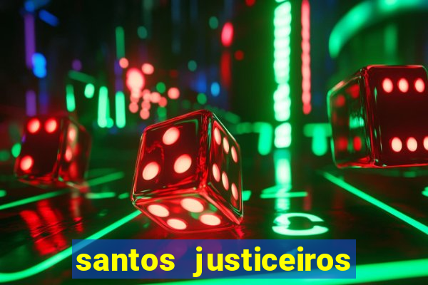 santos justiceiros 2 dublado torrent