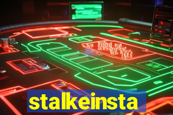 stalkeinsta