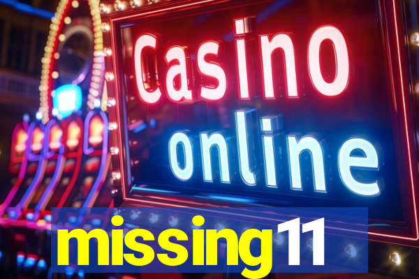 missing11